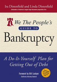 We The People's Guide to Bankruptcy : A Do-It-Yourself Plan for Getting Out of Debt