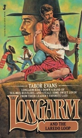 Longarm and the Laredo Loop (Longarm, No 33)