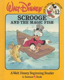 Scrooge and the Magic Fish (Walt Disney Fun-To-Read Library, Vol 12)