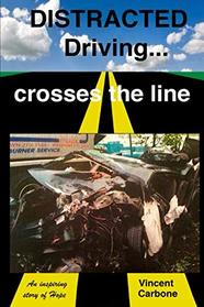 Distracted Driving... crosses the line