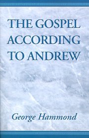 The Gospel According to Andrew