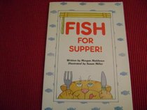 Fish for Supper! (Happy Times Adventures)
