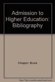 Admission to Higher Education: Bibliography
