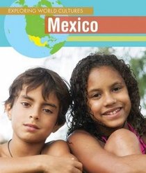 Mexico (Cultures Around the World)