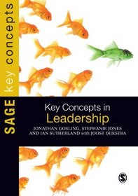 Key Concepts in Leadership (SAGE Key Concepts series)