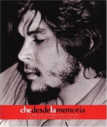 Che desde la Memoria : El que fui (Che Guevara Publishing Project)