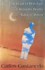 the teachings of don juan/ a separate reality/tales of power