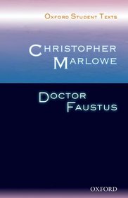 Oxford Student Texts: Christopher Marlowe: Dr Faustus