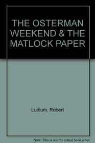 The Osterman Weekend the Matlock Paper