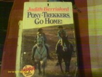 Pony-trekkers, Go Home! (Knight Books)