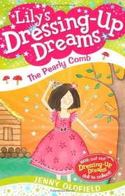 The Pearly Comb: Bk. 7 (Lily's Dressing-up Dreams)