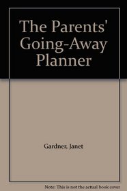 The Parents' Going-Away Planner