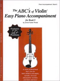 The ABCs of Violin Easy Piano Accompaniment for Book 5
