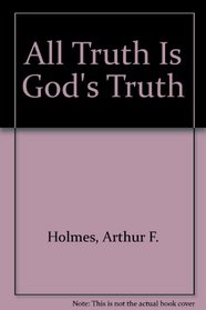 All Truth is God's Truth