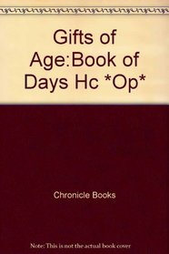 Gifts of Age: A Book of Days