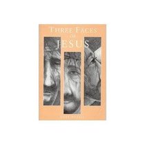 Three Faces of Jesus