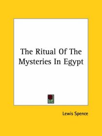 The Ritual of the Mysteries in Egypt