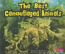 The Best Camouflaged Animals (Pebble Plus: Extreme Animals)