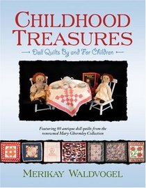 Childhood Treasures: Quilts by and for Children