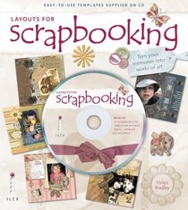 Layouts for Scrapbooking: Turn Your Memories into Works of Art