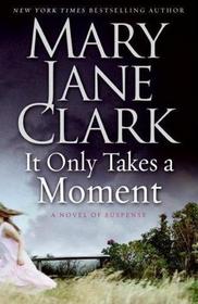 It Only Takes a Moment (Sunrise Suspense Society, Bk 2)