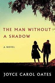 The Man Without a Shadow: A Novel