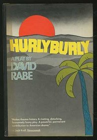 Hurlyburly: A play
