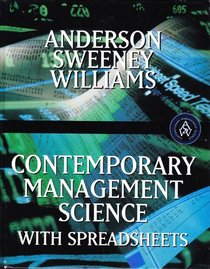 Contemporary Management Science: With Spreadsheets