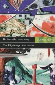 Brokenville: AND The Pilgrimage (Connections)