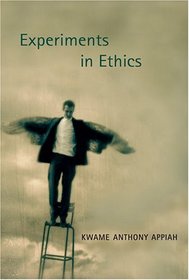Experiments in Ethics (Mary Flexner Lecture Series of Bryn Mawr College)