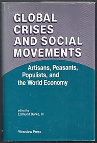 Global Crises and Social Movements: Artisans, Peasants, and Populists and the World Economy