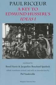 A Key to Husserl's Ideas I (Marquette Studies in Philosophy, Vol 10)