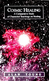 Cosmic Healing: A Comparative Study of Channeled Teachings in Healing