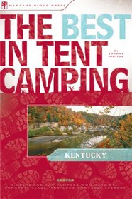 The Best in Tent Camping: Kentucky (Best in Tent Camping - Menasha Ridge)