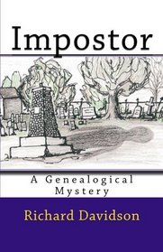 Impostor: A Genealogical Mystery (Imp Mysteries) (Volume 3)