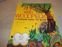 The Hunter and the Woodpecker (American Heritage Ser)