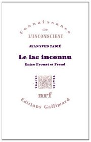 Le lac inconnu: Entre Proust et Freud