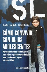 Cómo convivir con hijos adolescentes (Books4pocket Crecimiento y Salud) (Spanish Edition)