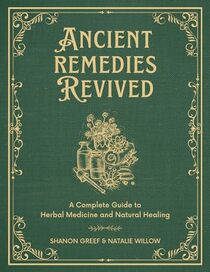 Ancient Remedies Revived