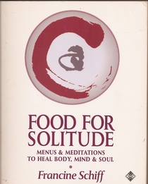 Food For Solitude; Menus & Meditations