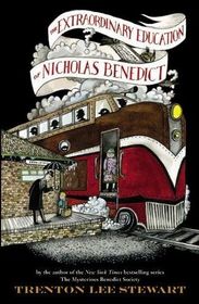 The Extraordinary Education of Nicholas Benedict (Mysterious Benedict Society, Bk 4)