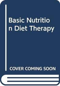 Basic Nutrition Diet Therapy