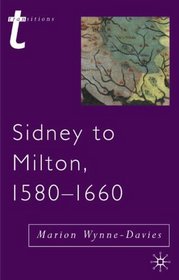 Sidney to Milton, 1580-1660 (Transitions)