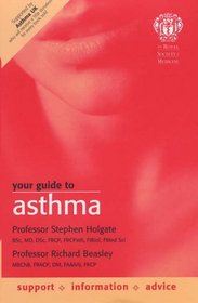 Your Guide to Asthma (Royal Society of Medicine)