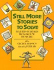 Still More Stories to Solve: Fourteen Folktales from Around the World