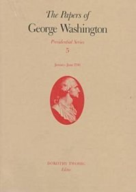 The Papers of George Washington: January-June 1790