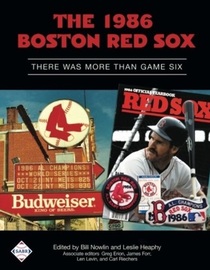 The 1986 Boston Red Sox: There Was More Than Game Six (SABR Digital Library) (Volume 36)