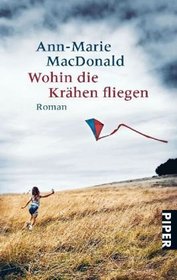 Wohin die Krahen fliegen (The Way the Crow Flies) (German Edition)