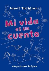 Mi vida es un cuento (Spanish Edition)