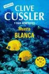 Muerta Blanca/ White Death: A Kurt Austin Adventure (The Numa Files) (Spanish Edition)